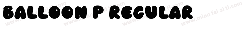 Balloon P Regular字体转换